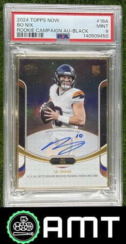 Bo Nix PSA 9 RC Auto 2024 Topps NOW Rookie Campaign Quarterbacks 2/10 Black 9450