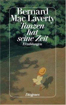 Tanzen hat seine Zeit von Bernard MacLaverty | Buch | Zustand gut