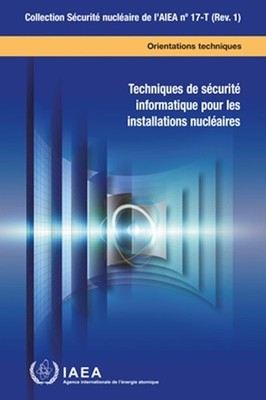 Computer Security Techniques for Nuclear Facilities - 9789202100237
