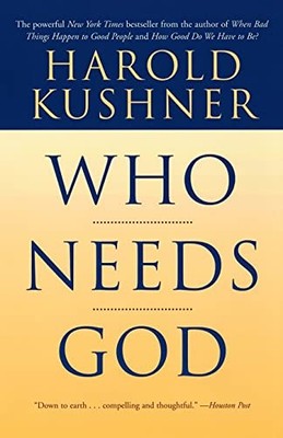 Who Needs God By Harold Kushner. 9780743234771