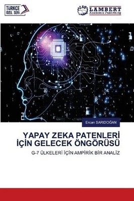 Yapay Zeka Patenler n Gelecek ngrs by Ercan Sarido?an (Turkish) Paperback Book