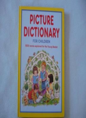 Picture Dictionary for Children: 1500 Words Explained for the Yo