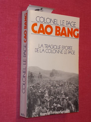 Colonel le Page , Cao BNG - La Tragique epopee de la Colonne le Page