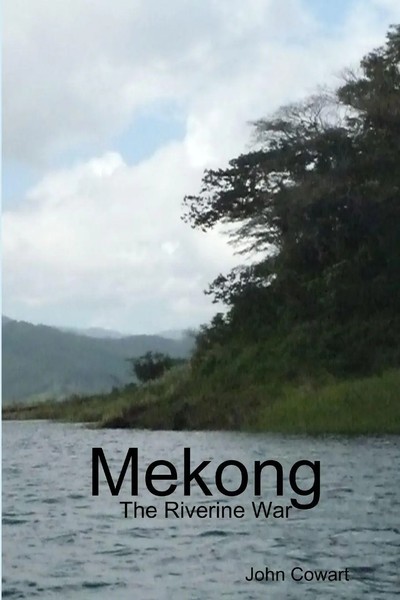 Mekong The Riverine War John Cowart Taschenbuch Kartoniert / Broschiert Englisch-image
