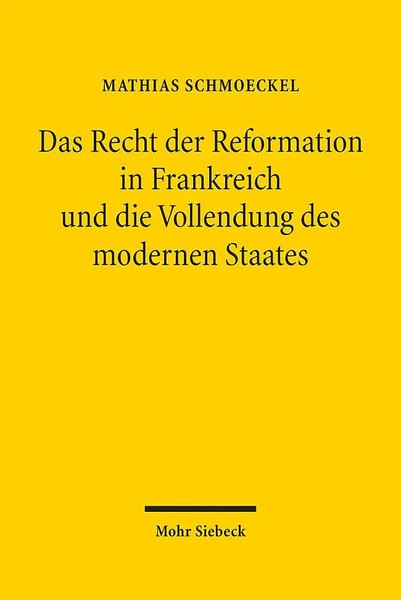 Mathias Schmoeckel | Das Recht Der Reformation In Frankreich Und Die...-image