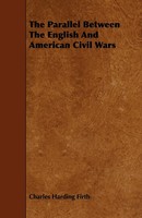 Charles Harding Firth | The Parallel Between The English And American Civil Wars