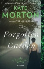 The Forgotten Garden: A Novel by Kate Morton