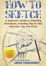 HOW TO SKETCH: A BEGINNER'S GUID