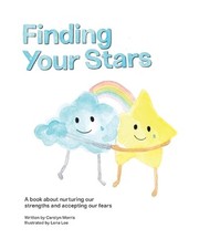Finding Your Stars: A children's book about nurturing our strengths and acceptin