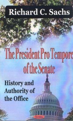 President Pro Tempore of the Senate History & Auth