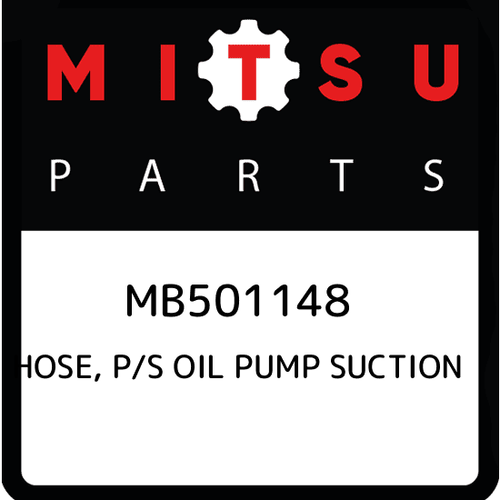 MB501148 Mitsubishi Hose, p/s oil pump suction MB501148, New Genuine ...
