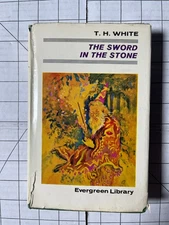 The Sword in the Stone by T.H. White HC/DJ Evergreen Library 1966 Collins Press