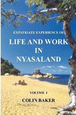 Expatriate Experience of Life and Work in Nyasalan