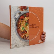 Aufläufe und Gratins | Annette Heisch