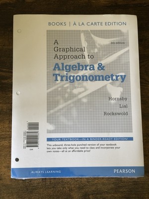 A Graphical Approach to Algebra and Trigonometry 6th Edition- LOOSE LEAF - New