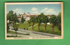 c. 1940 LOMA LINDA CALIFORNIA - LINEN POSTCARD - SANITARIUM & HOSPITAL BUILDING