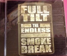  Full Tilt Endless Smoke Break (CD 2004)