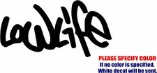 Low Life 4 Decal Sticker Funny Vinyl Car Window Bumper Wall Laptop Tablet 12