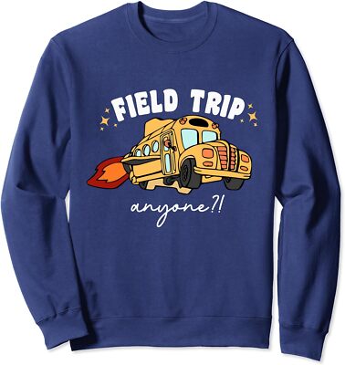 Field Trip Anyone Teacher Field Day Funny Presents Unisex Crewneck Sweatshirt