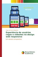 ExperiêNcia De UsuáRios Cegos E Videntes No Design Web Responsivo Tiago Do Carmo