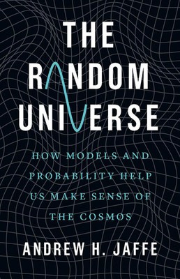 The Random Universe | Andrew H Jaffe | Buch | Einband - fest (Hardcover) | 2025