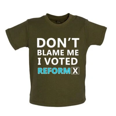 DRESSDOWN Don't Blame Me I Voted Reform - Baby T-Shirt / Babygrow - Nigel Party Farage UK