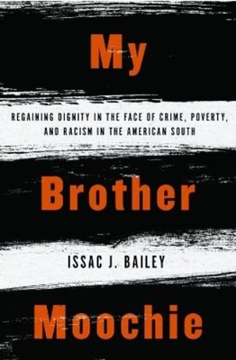 IssacJ. Bailey My Brother Moochie (Taschenbuch)