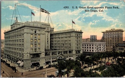 U.S. Grant Hotel Plaza Park Opposite Plaza Park San Diego California c1915