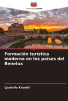 Ljudmila Knodel' | FormacióN TuríStica Moderna En Los PaíSes Del Benelux | Buch