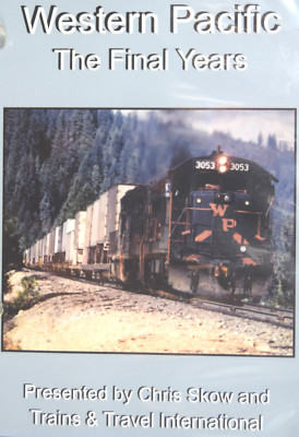 WESTERN PACIFIC Railroad. WESTERN PACIFIC THE FINAL YEARS DVD by Chris Skow