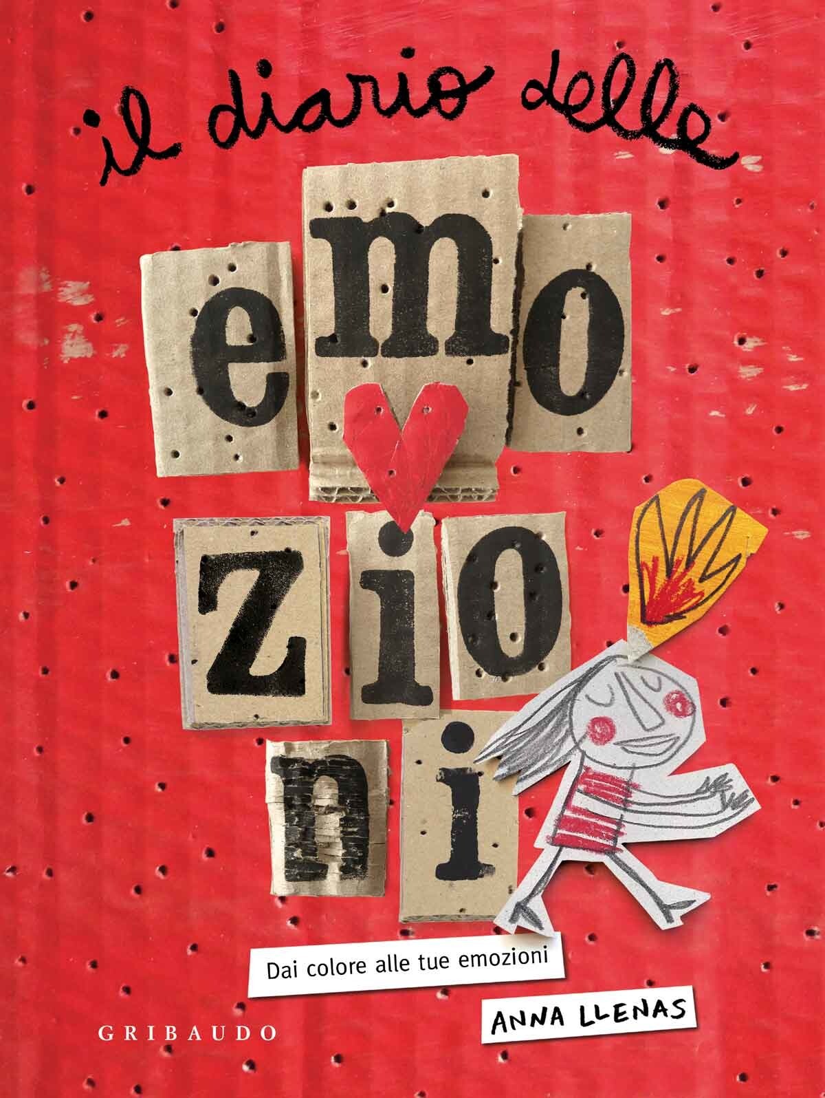 Libri Anna Llenas - Il Diario Delle Emozioni. Dai Colore Alle Tue Emozioni. Ediz