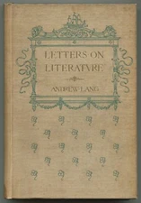 Andrew LANG / Letters on Literature 1892