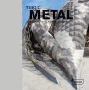 Magic Metal: Buildings of Steel, Aluminium, Copper and T... | Buch | Zustand gut