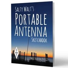 Salty Walt's Portable Antenna Sketchbook