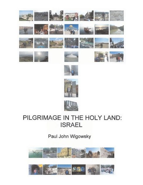 Paul John Wigowsky | Pilgrimage In The Holy Land | Taschenbuch | Englisch (2013)-image
