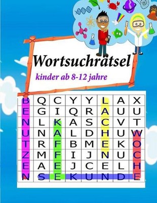 wortsuchrtsel kinder ab 8-12 jahre: ab 8-12 jahre-R?tselspass f?r Erwachsene, Se