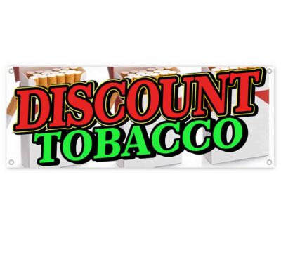 discount tobacco DISCOUNT TOBACCO Advertising Vinyl Banner Flag Sign Many Sizes | SMOKE SHOP