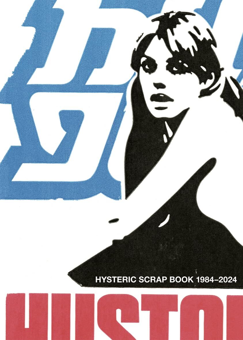 HYSTERIC SCRAP BOOK 1984-2024 HYSTERIC GLAMOUR visual collection