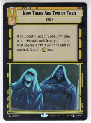 Star Wars Unlimited TotR Foil Karte TWI225 Jetzt gibt es zwei davon