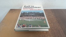 			Golf to remember, Michael Hobbs with Peter Alliss, Batsford, 1978		
