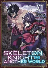 Skeleton Knight in Another World (Manga) Vol. 12,