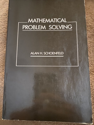 MATHEMATICAL PROBLEM SOLVING By Alan H. Schoenfeld - Good
