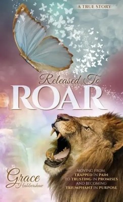 Grace Habbershaw | Released To ROAR | Buch | Englisch (2017) | EAN 9781640850262