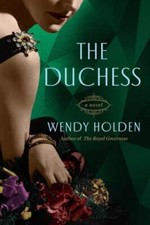 The Duchess: A Novel of Wallis Simpson by Wendy Holden: Used