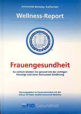 University Berkeley - Wellness-Report Frauengesundheit vom FID Verlag Gesundheit