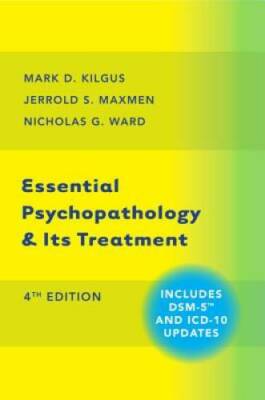 Essential Psychopathology & Its Treatment (Fourth Edition) - Hardcover - GOOD