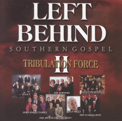 CD Walt Mills, Gold City a.o Left Behind II (Tribulation Force Southern Gospel)