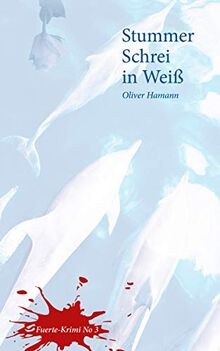 Stummer Schrei in Weiß: Fuerte-Krimi No 3 von Olive... | Buch | Zustand sehr gut