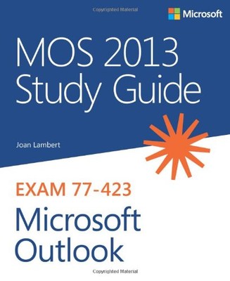 MOS 2013 Study Guide for Microsoft Outlook,Joan Lambert