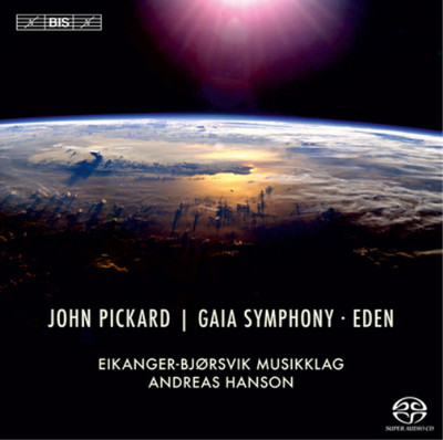 John Pickard John Pickard: Gaia Symphony/Eden (CD)